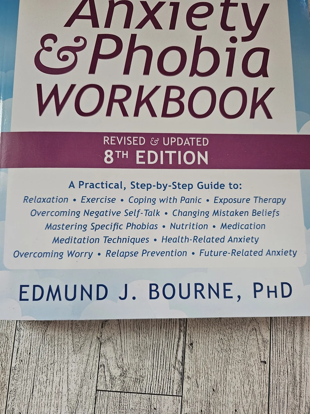 The Anxiety & Phobia Workbook 8th Edition
